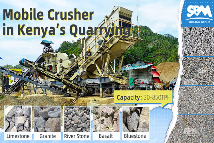 Why Kenyan Quarries are Switching to Mobile Crusher